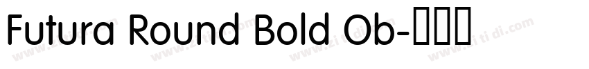 Futura Round Bold Ob字体转换